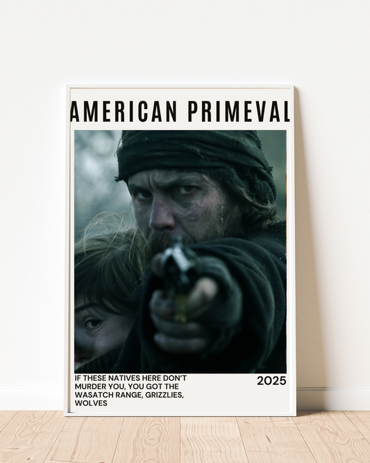 AMERICAN PRIMEVAL TV SHOW NETFLIX MOVIE POSTER HQ